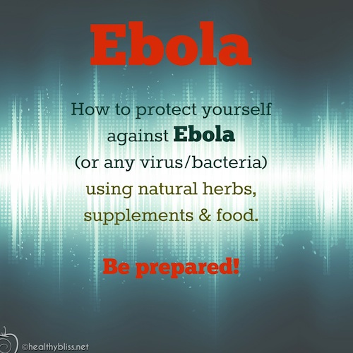How to Protect Yourself From Ebola by using your natural Immune System